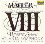 Mahler: Symphony No. 8 "Symphony of a Thousand"
