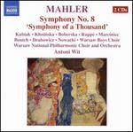 Mahler: Symphony No. 8 "Symphony of a Thousand"
