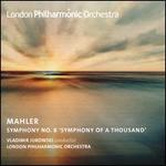 Mahler: Symphony No. 8 'Symphony of a Thousand'