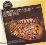 Mahler: Symphony No. 8 - Heather Harper (soprano); John Shirley-Quirk (baritone); Lucia Popp (soprano); Martti Talvela (bass); Ren� Kollo (tenor); Vienna Boys' Choir (boy's choir); Vienna State Opera Chorus (choir, chorus); Chicago Symphony Orchestra; Georg Solti (conductor)
