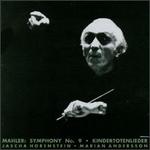 Mahler: Symphony No.9 & Kindertotenlieder