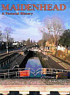 Maidenhead: A Pictorial History