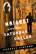Maigret and the Saturday caller