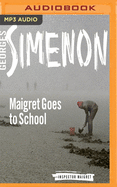 Maigret Goes to School