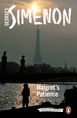 Maigret's Patience: Inspector Maigret - Simenon, Georges, and Watson, David, Dr. (Translated by)