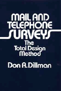 Mail and Telephone Surveys: The Total Design Method