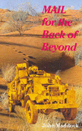 Mail for the Back of Beyond - Maddock, John