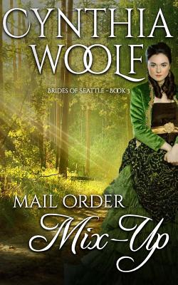 Mail Order Mix-Up - Woolf, Cynthia