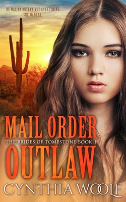 Mail Order Outlaw - Woolf, Cynthia