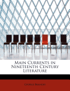 Main Currents in Nineteenth Century Literature