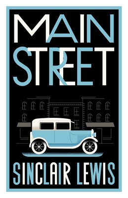 Main Street: Fully annotated edition with over 400 notes - Lewis, Sinclair
