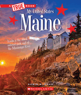 Maine (a True Book: My United States)