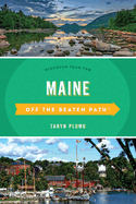 Maine Off the Beaten Path�: Discover Your Fun