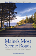 Maine's Most Scenic Roads: 25 Routes Off the Beaten Path