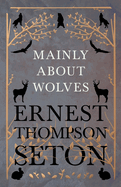 Mainly about Wolves