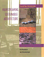 Mainstreaming Sustainable Architecture: Casa de Paja: A Demonstration