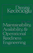 Maintainability, Availability, & Operational Readiness Engineering - Kececioglu, Dimitri