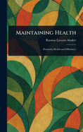 Maintaining Health