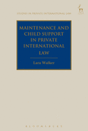 Maintenance and Child Support in Private International Law