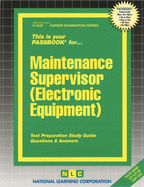 Maintenance Supervisor (Electronic Equipment): Volume 4532