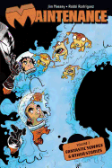 Maintenance Vol. 2: Fantastic Sewage & Other Stories