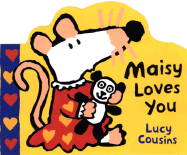 Maisy Loves You