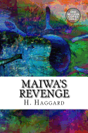 Maiwa's Revenge