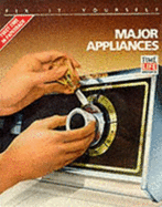 Major Appliances - Time-Life Books