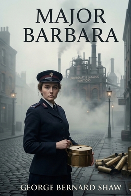 Major Barbara - Shaw, George Bernard