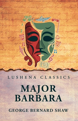 Major Barbara - George Bernard Shaw