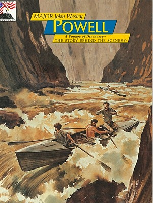 Major John Wesley Powell - Van Camp, Mary L (Editor), and Ladd, Gary (Photographer), and DenDooven, K C (Designer)