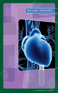 Major Organs: Sustaining Life