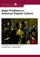 Major Problems in American Popular Culture