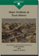 Major Problems in Texas History: Documents and Essays