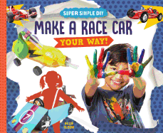 Make a Race Car Your Way!