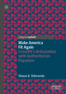 Make America Fit Again: CrossFit's Articulation with Authoritarian Populism