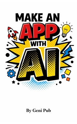 Make an App With AI - Vale, Ryan, and Pub, Geni