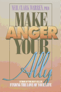 Make Anger Your Ally