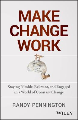 Make Change Work - Pennington, Randy