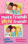 Make Friends Break Friends