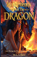 Make Friends With The Dragon: During The Dissertation Journey