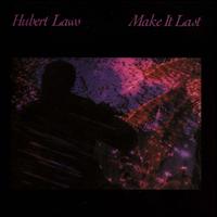 Make It Last - Hubert Laws