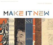 Make It New: The Rise of Modernism