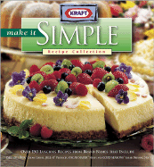 Make It Simple Recipe Collection: Fabulous Menus for Festive Entertaining