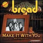 Make It with You and Other Hits