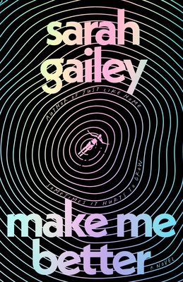 Make Me Better - Gailey, Sarah