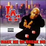 Make Me or Break Me