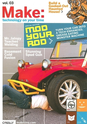 Make: Technology on Your Time Volume 03 - Frauenfelder, Mark (Editor)