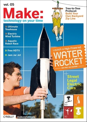 Make: Technology on Your Time Volume 05 - Frauenfelder, Mark (Editor)