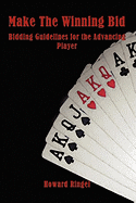 Make the Winning Bid: Bidding Guidelines for the Advancing Player